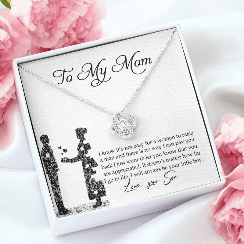 To My Mom Necklace From Son I Know It's Not Easy For A Woman To Raise A Man Love Knot Necklace For Mom, To My Boyfriend Mom, My Girlfriend Mom On Mother's Day, Birthday With Message Card Box