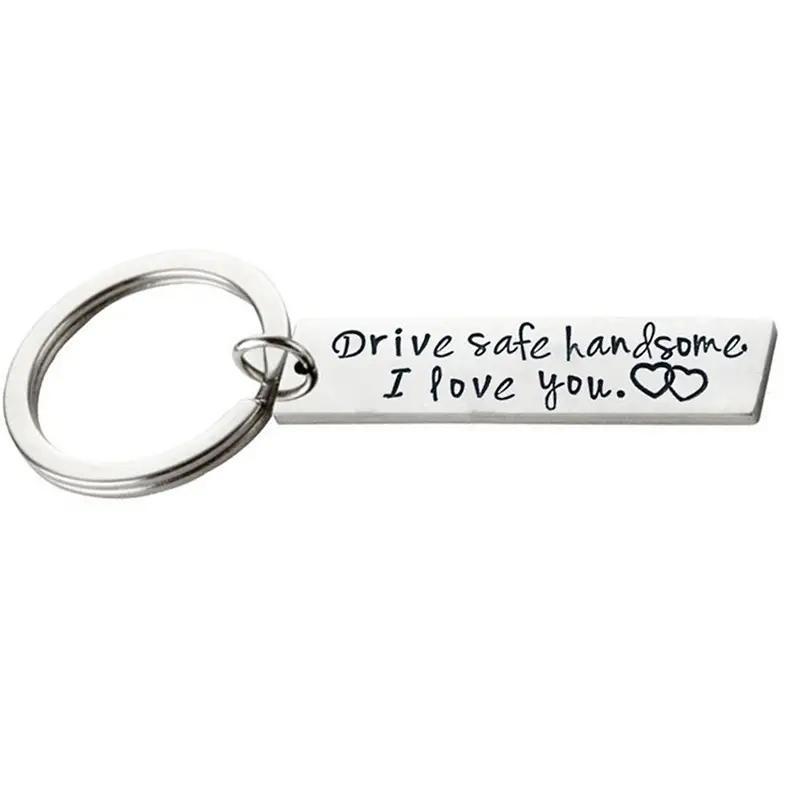 Drive Safe Handsome I Love You Creative Personalized Keychain, Portable Lightweight Key Ring, Phone Accessories, Gift For Boyfriend Husband