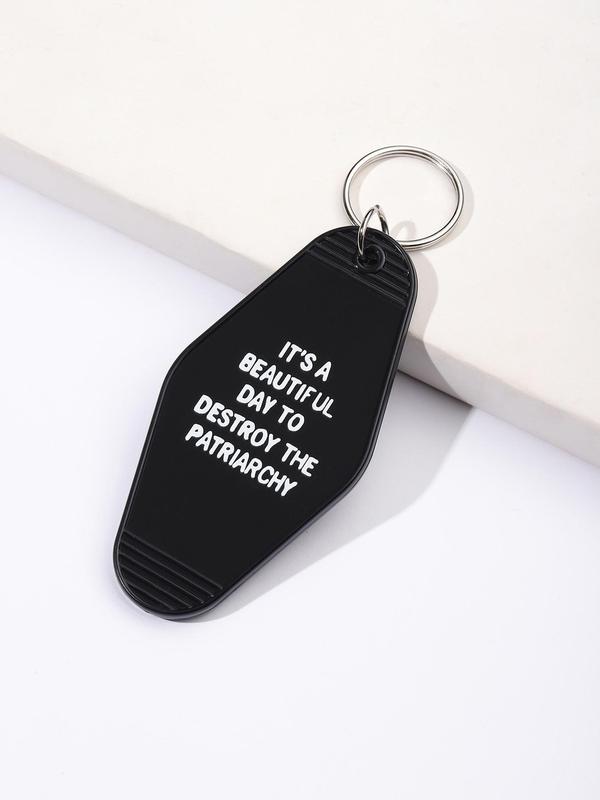 Fashion It's a Beautiful Day to Destroy the Patriarchy Letter Pattern Slogan Plastic Pendant Keychain for Men & Women, Hotel Keychain for Gift